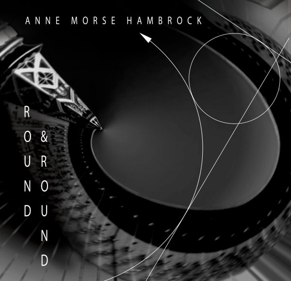 Round & Round: Anne Morse-Hambrock